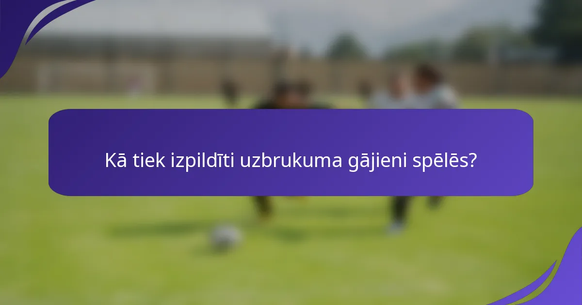 Kā tiek izpildīti uzbrukuma gājieni spēlēs?